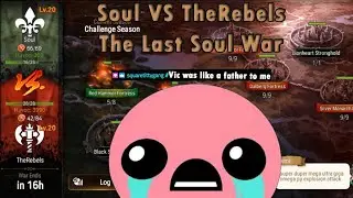 Epic 7 Guild War: Soul VS TheRebels - The Last Soul War
