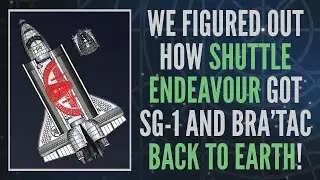 We Figured Out How Space Shuttle Endeavour Rescued SG-1 in 