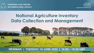 GRA I&NDC 2: National agriculture inventory data collection and management