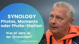 Synology Photos, Moments oder Photo Station - was sind die Unterschiede ?