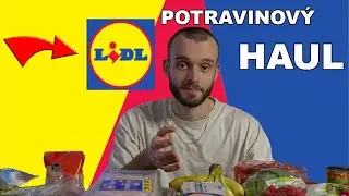 POTRAVINOVÝ HAUL (LIDL)