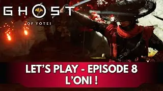 Ghost of Yotei Gameplay FR : l'Oni ! | Ep. 8 - Let's Play