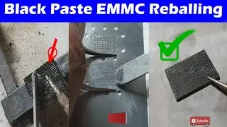 Black Paste EMMC Reballing | How to Reball EMMC by AH Mobile & Refrigeration