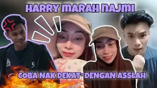 harry marah najmi yang coba nak dekat dekat dengan asslah, harry jealous ke?....🤣