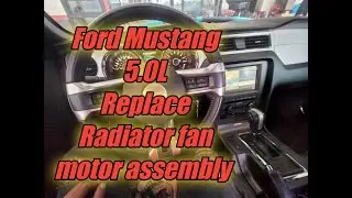 Replace Radiator fan Motor Assembly on Ford Mustang
