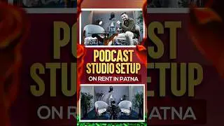 Best Podcast Studio in Patna | Record Your Dream Podcast Professionally In Nominal Price 🚀