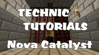 Technic Tutorials #106. Nova Catalyst