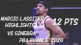MARCIO LASSITER OFFENSE HIGHLIGHTS | 12 PTS VS GINEBRA | PBA BUBBLE 2020