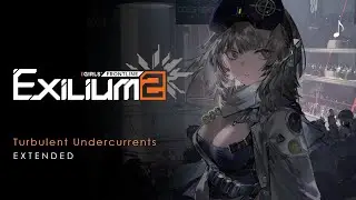 Turbulent Undercurrents | Girls' Frontline 2 OST