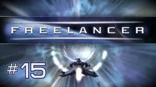Let's Play: Freelancer (Part 15) - I am the Alpha! & the Omega!