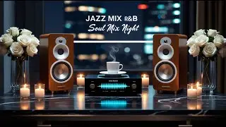 Smooth Jazz Lounge ~ Soulful R&B Mix for Late Nights🌛
