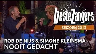 Rob de Nijs & Simone Kleinsma - Nooit gedacht | Beste Zangers 2013