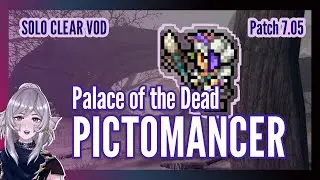Pictomancer (PCT) Palace of the Dead (#PotD) solo clear patch 7.05 (with commentary)
