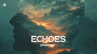 Devotion - Echoes | Hardstyle 