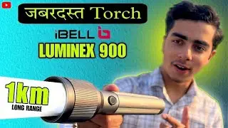 IBELL Luminex 900 Torch light || High Brightness & long battery backup