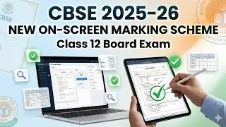CBSE 2025-26 On-Screen Evaluation Scheme 🔥 | Class 12 New Evaluation System