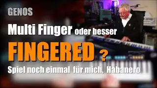 GENOS - Multi Finger oder besser FINGERED? - 