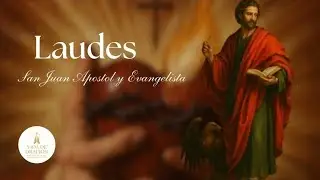 Laudes de hoy | Sábado 27 de diciembre 2025 | San Juan Apostol y Evangelista | Oración Diaria 
