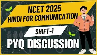 NCET 2025 Hindi For Communication Shift-1,Question Paper Discussion , #NCETPYQ2025 #ncetexam