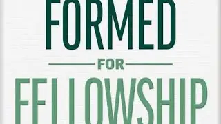 January 4, 2026 Formed for Fellowship - Genesis 2:7-15