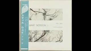Satoshi Ashikawa - Still Way (Wave Notation 2) &dagger; [1982, full album]