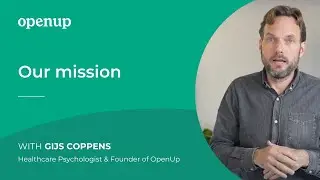 Gijs Coppens, healthcare psychologist and founder of OpenUp about our mission