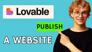 How to Publish Your Lovable Website in 2025 (Quick & Easy Guide!)