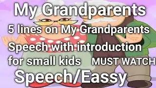 #grandparents || grandparents day speech for small kids || 5 lines on my  grandparents || #speech