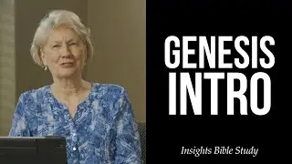 Introduction to Genesis - Insights Fall Study 2021