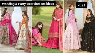 Outstanding Wedding outfits Collection 2021 | Amazing Party wear Dresses Ideas | Latest fancy dress
