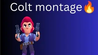 COLT MONTAGE🔥