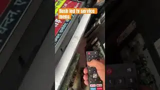 Bush led tv service menu || bush 43inch voice factory code