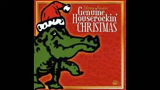 Alligator Records - A Genuine Houserockin' Christmas (2003 Full Album)