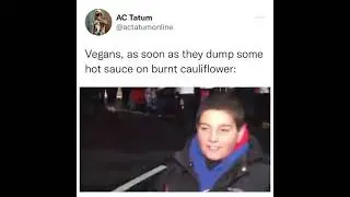 Vegans after adding some sauce to cauliflower #meme #viral #vegan #USA