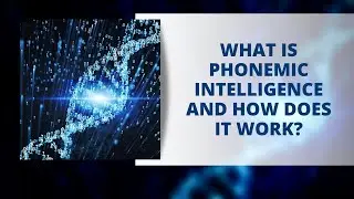What Is Phonemic Intelligence And How Does It Work?