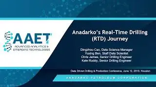 Anadarko's Real-Time Drilling (RTD) Journey