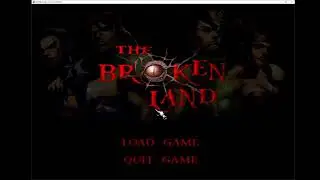 The Broken Land - Full Playthrough Exploitaganza