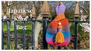 Crochet Knot Bag Tutorial // Japanese Knot Bag // Ophelia Talks Crochet