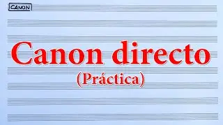 Composición 5ºEP - Canones (Canon Directo) Práctico