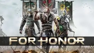 For Honor За честь! Не по чести (PvP.)