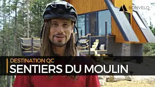 Destination | Sentiers du Moulin, secteur Maelström