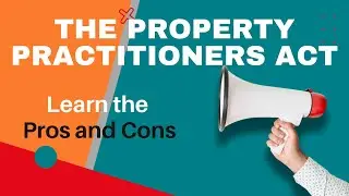 Learn More About The Property Practitioners Act 2022 [A Must Watch]
