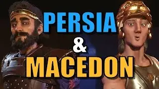 PERSIA & MACEDON IN CIV 6! | Civilization 6 Leader Tips & Strategy Gameplay | RETURN OF ALEXANDER!