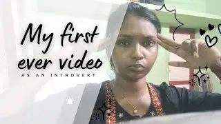 My first youtube video as an introvert☘️
