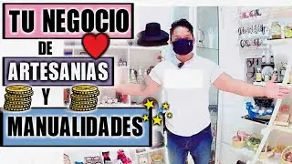 TU NEGOCIO DE MANUALIDADES Y ARTESAN&Iacute;AS