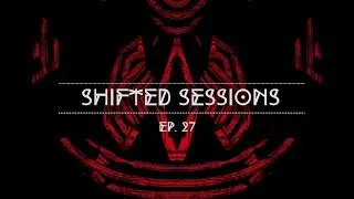 SHIFTED SESSIONS EP. 27 // Deep Dark Bass Music // Deep Dubstep // SHVPE SHIFTER