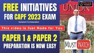 CAPF AC 2023 , How to Prepare Paper 1 and Paper 2 | Capf Strategy and Free Initiative | Avks Academy