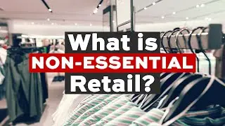 What is Non-Essential Retail?