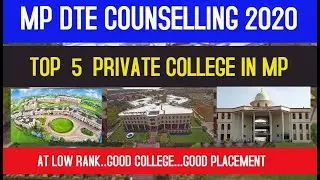 Top 5 private engineering college in MP  | MP DTE COUNSELLING 2020
