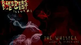 Bleeders DIEgest Episode#1 - The Whisper